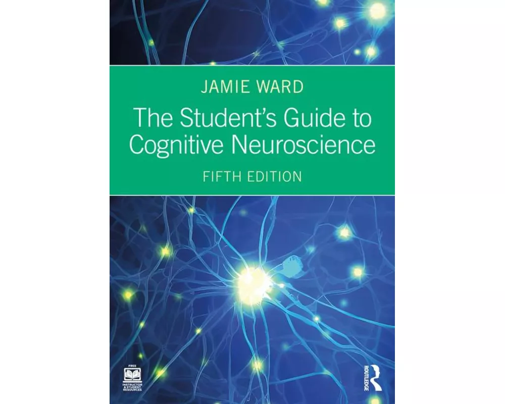The Student's Guide to Cognitive Neuroscience