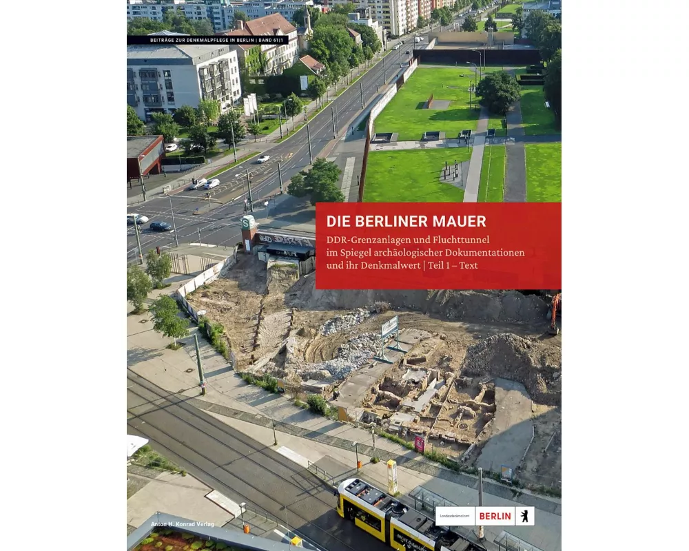 Die Berliner Mauer (1961-1989) - Grenzanlagen und Fluchttunnel