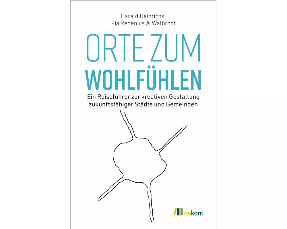 Orte zum Wohlfhlen