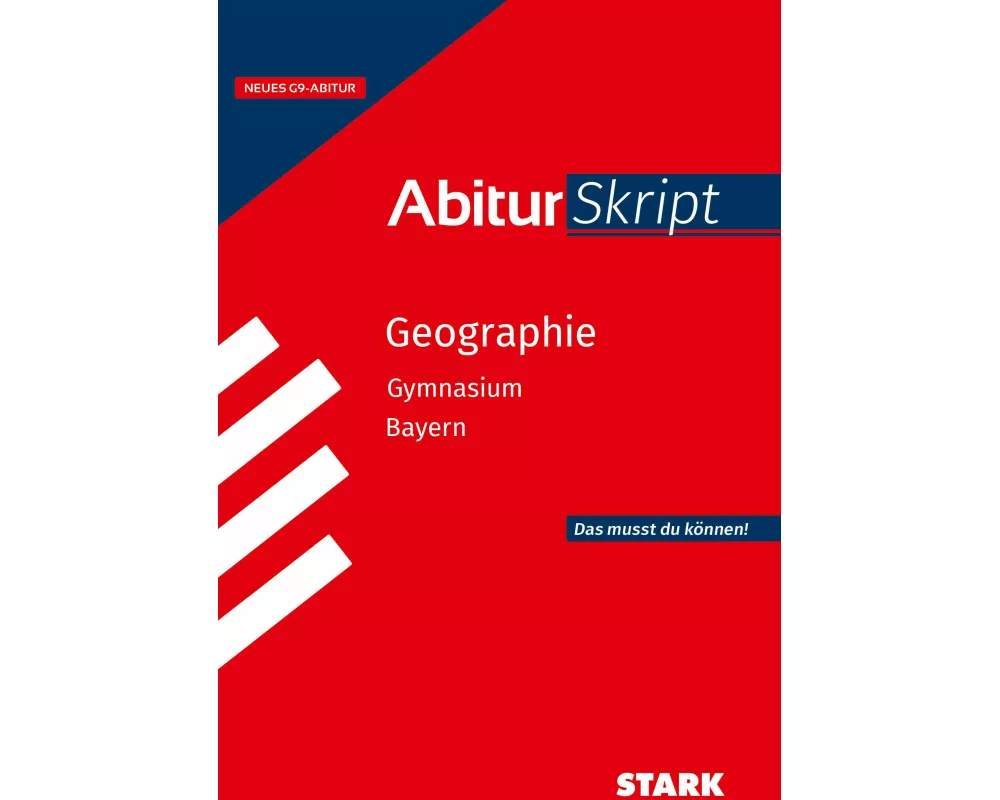 STARK Geographie - AbiturSkript Bayern