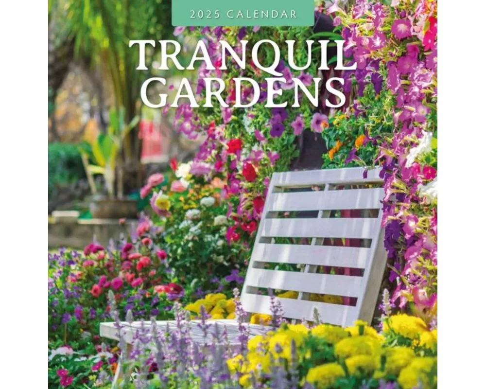 Tranquil Gardens 2025 Square Wall Calendar