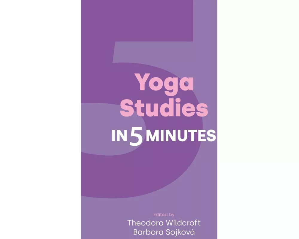 Yoga Studies in Five Minutes