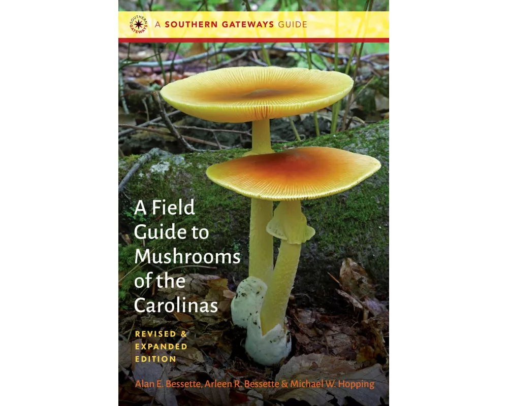 A Field Guide to Mushrooms of the Carolinas