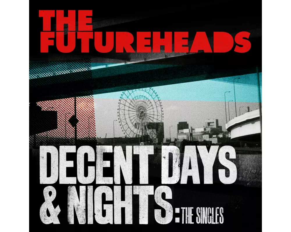 Decent Days & Nights: The Singles