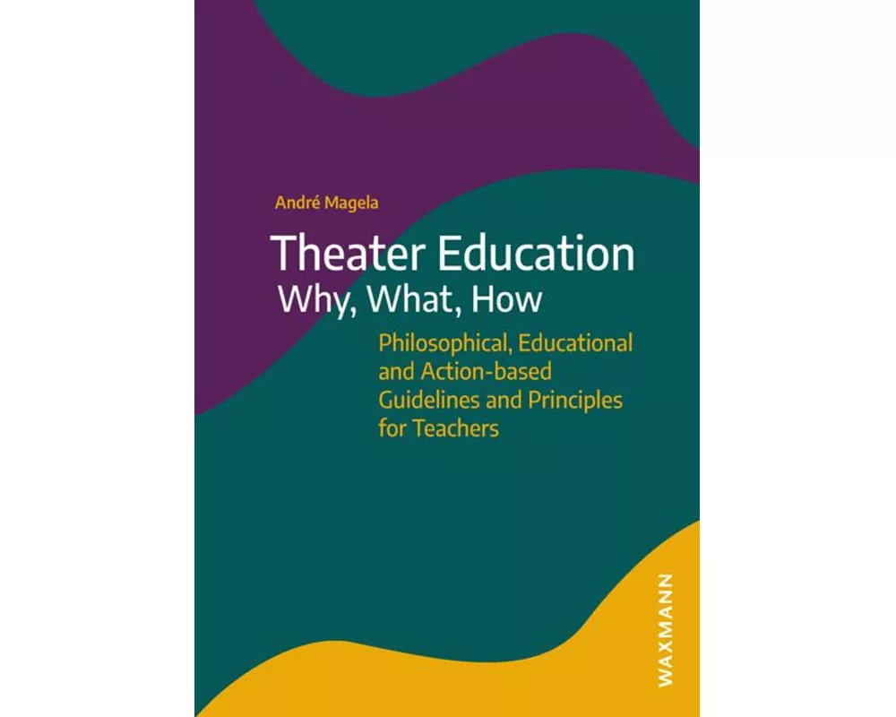 Theater Education - Why, What, How
