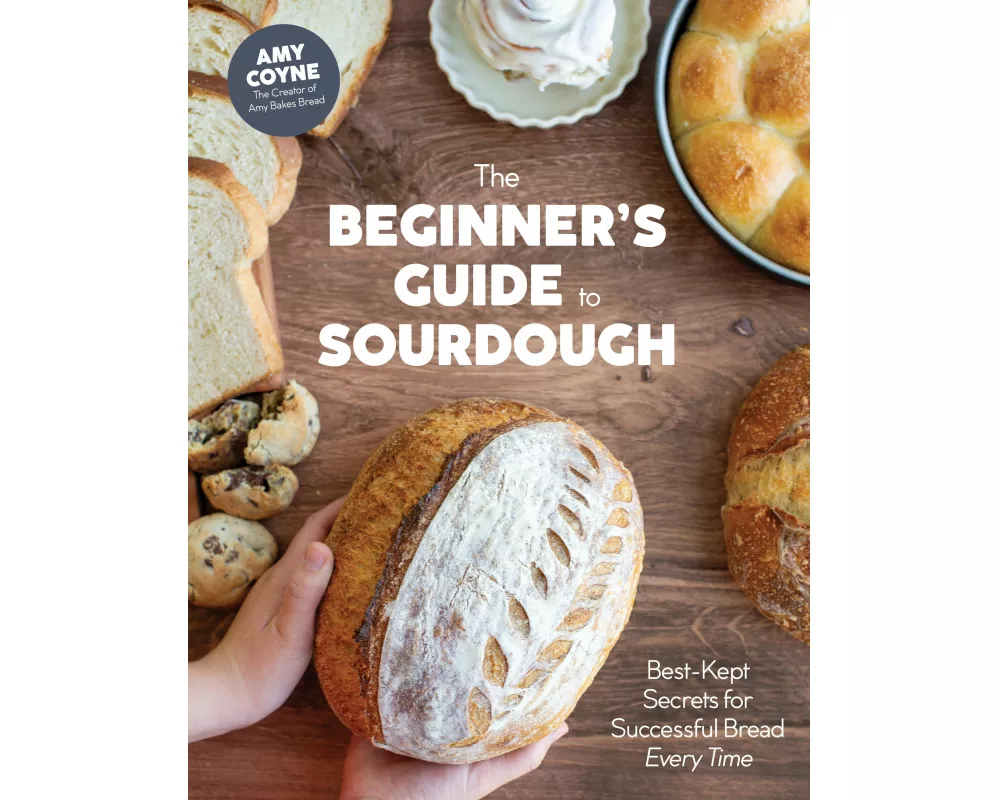 The Beginner's Guide to Sourdough