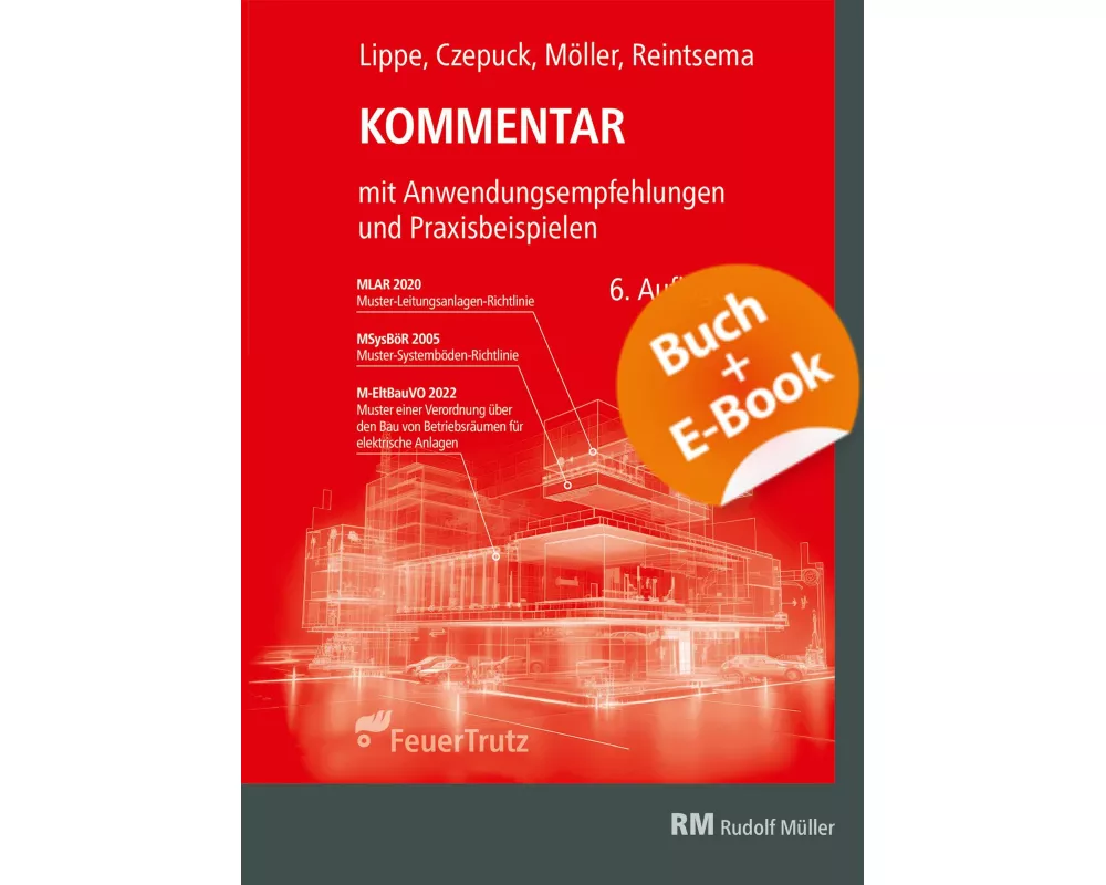 Kommentar zur Muster-Leitungsanlagen-Richtlinie (MLAR) - mit E-Book