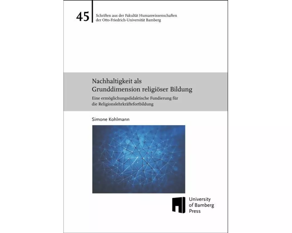 Nachhaltigkeit als Grunddimension religiöser Bildung