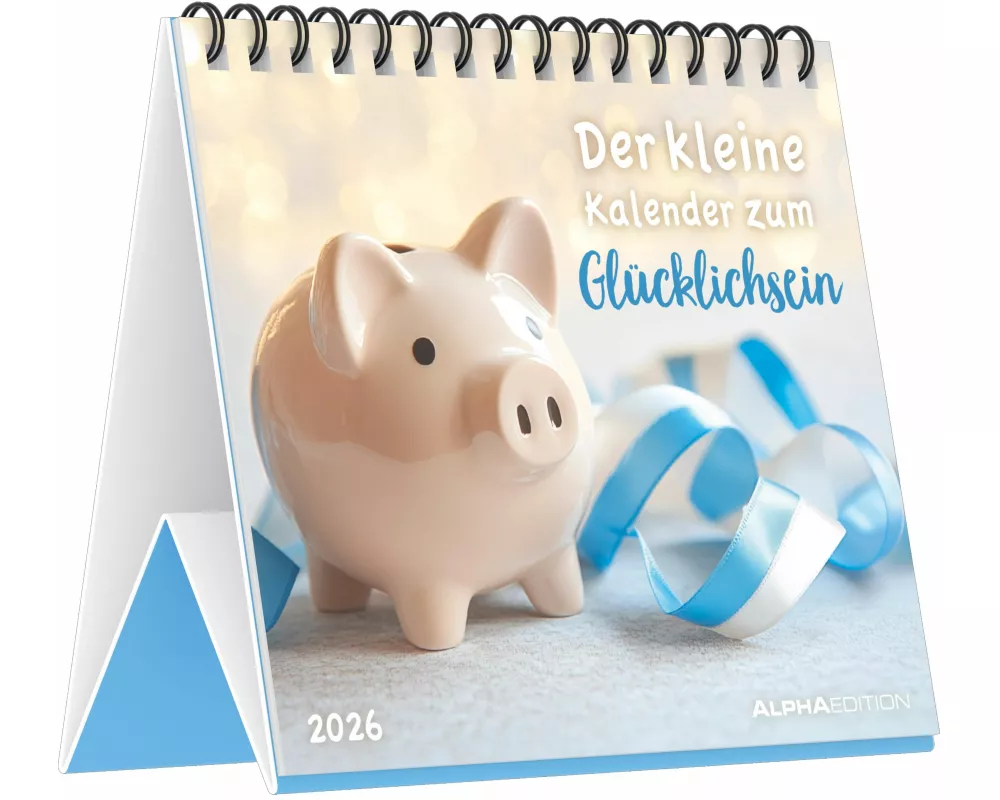 Alpha Edition - Der kleine Kalender zum Glücklichsein 2026 – Tischkalender 14×12 cm mit 12 inspirierenden Glücksbotschaften, dekorativer Aufstellkalen