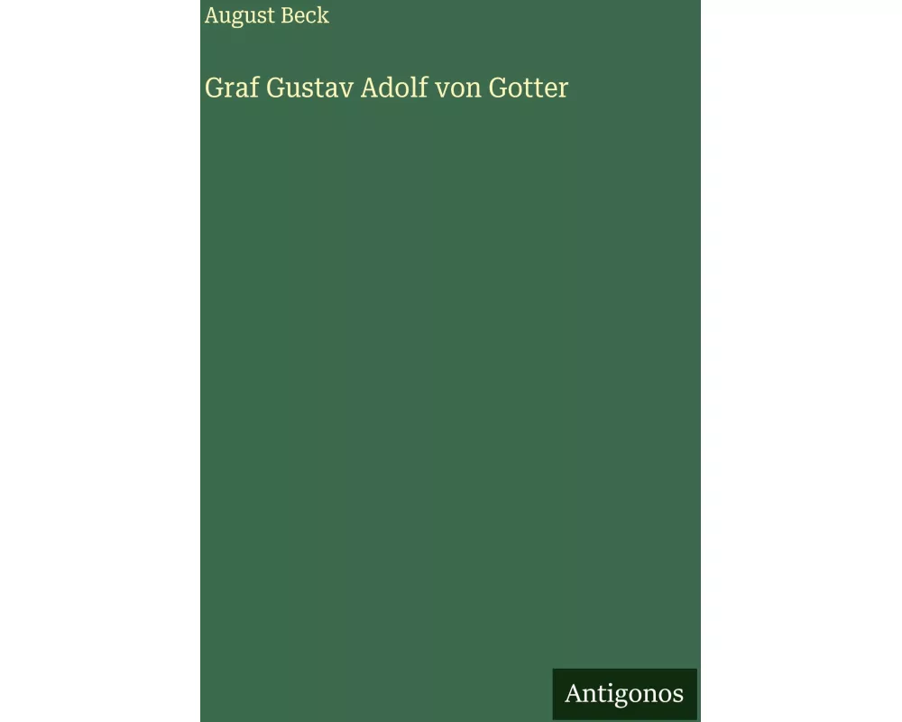 Graf Gustav Adolf von Gotter