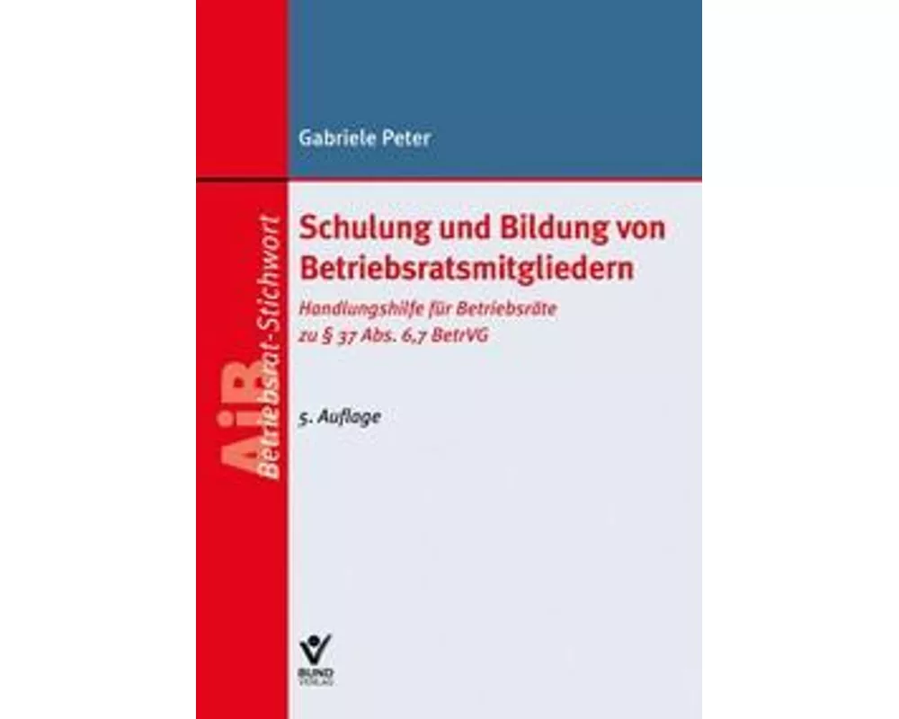 Schulung und Bildung von Betriebsratsmitgliedern