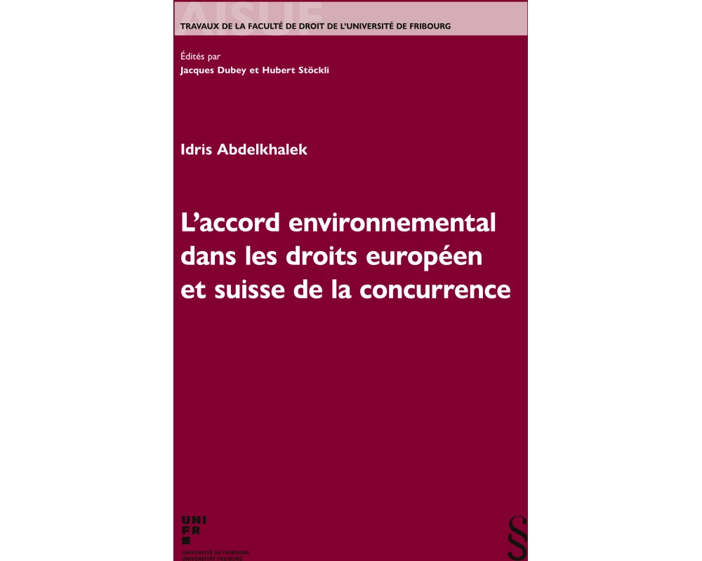 L'accord environnemental dans les droits européen et suisse de la concurrence