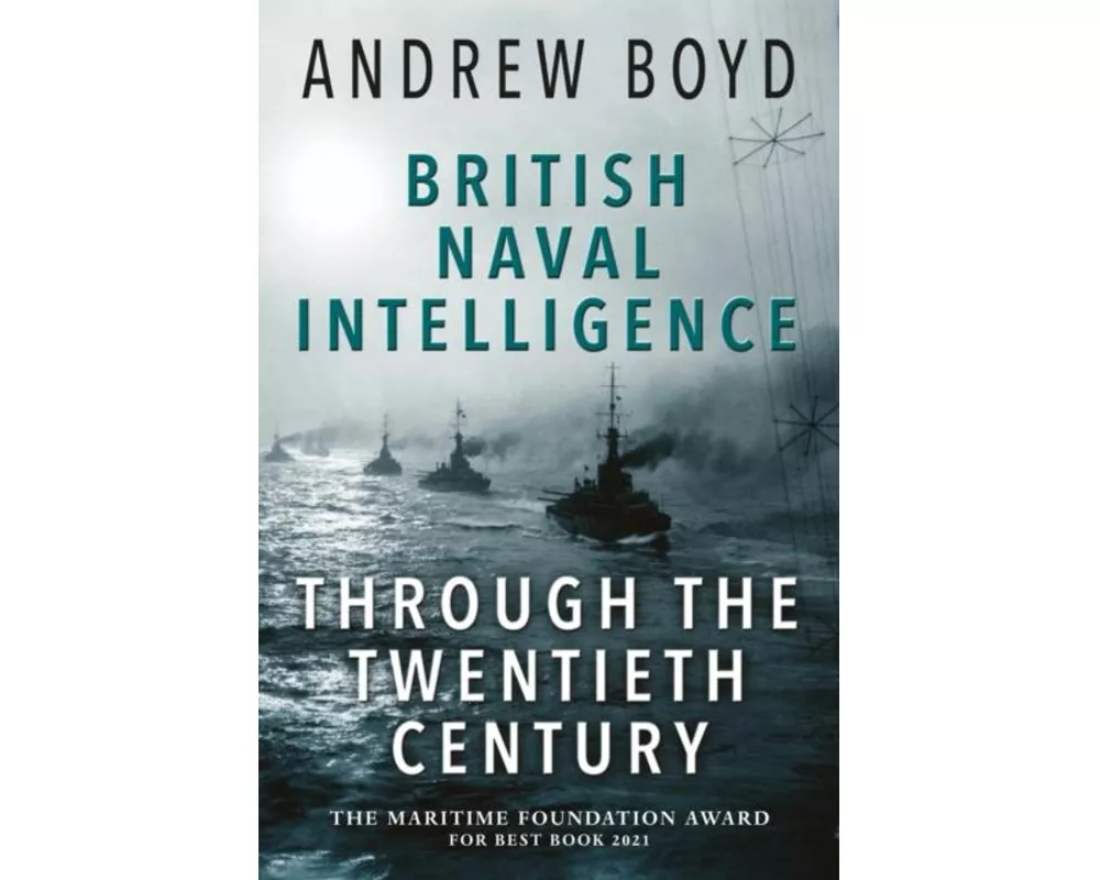 British Naval Intelligence through the Twentieth Century