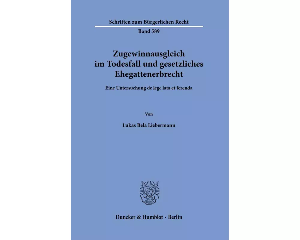 Zugewinnausgleich im Todesfall und gesetzliches Ehegattenerbrecht