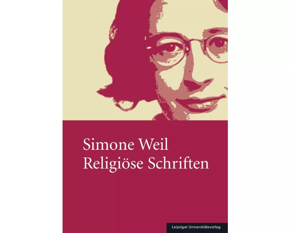 Simone Weil - Religiöse Schriften