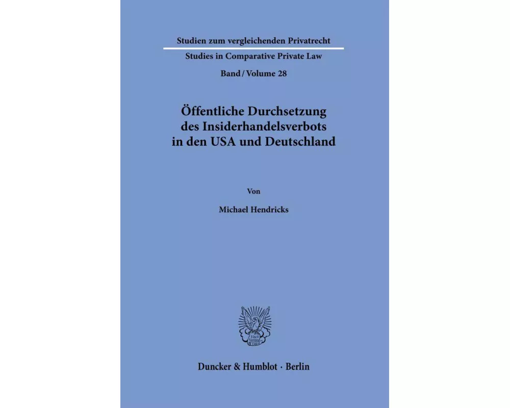 Öffentliche Durchsetzung des Insiderhandelsverbots in den USA und Deutschland