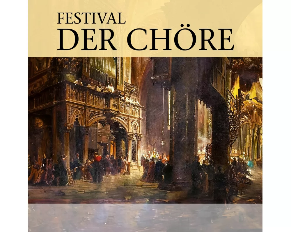 Festival Der Chöre