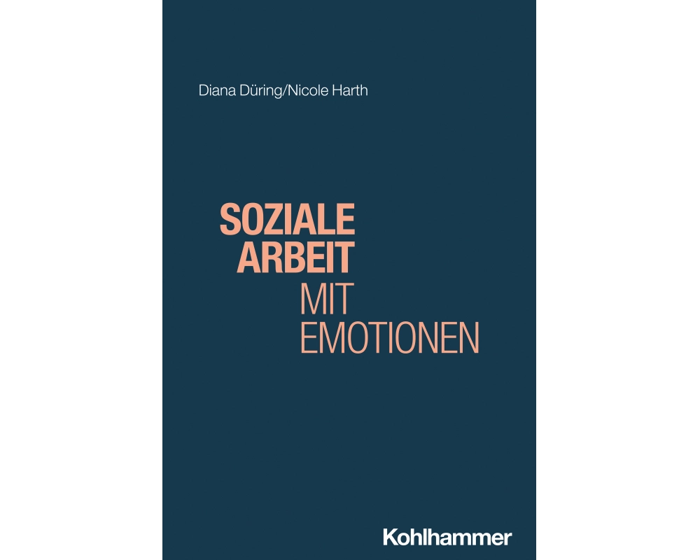 Soziale Arbeit mit Emotionen