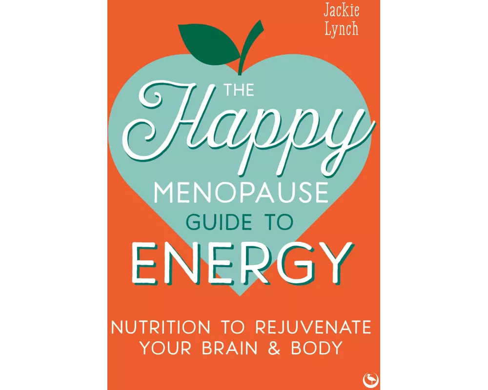 The Happy Menopause Guide to Energy