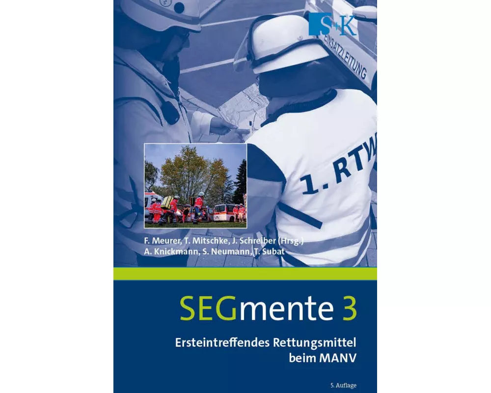 Ersteintreffendes Rettungsmittel beim MANV