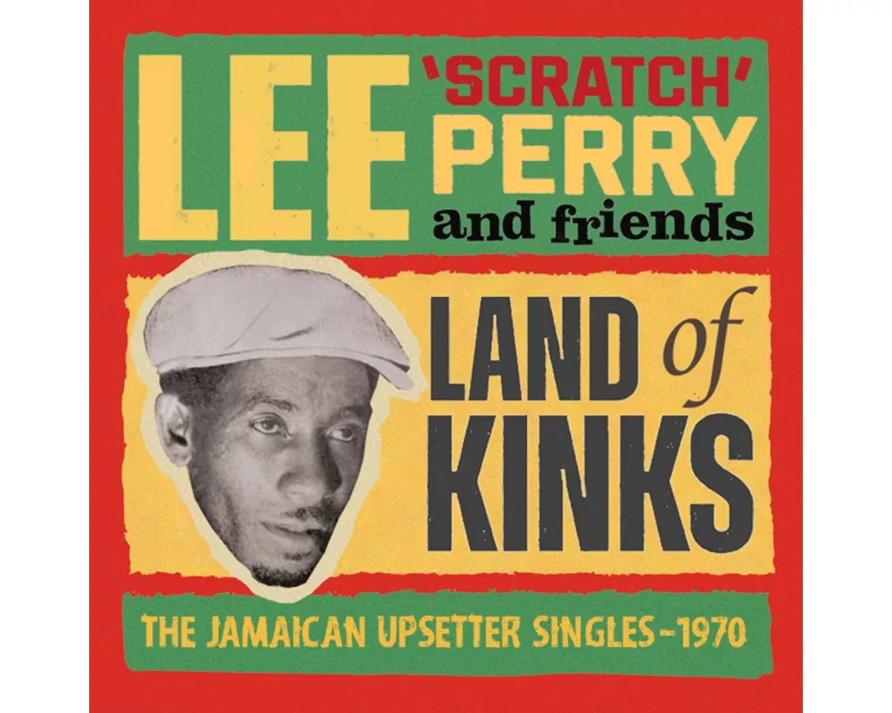 Land Of Kinks-The Jamaican Upsetter Singles 1970