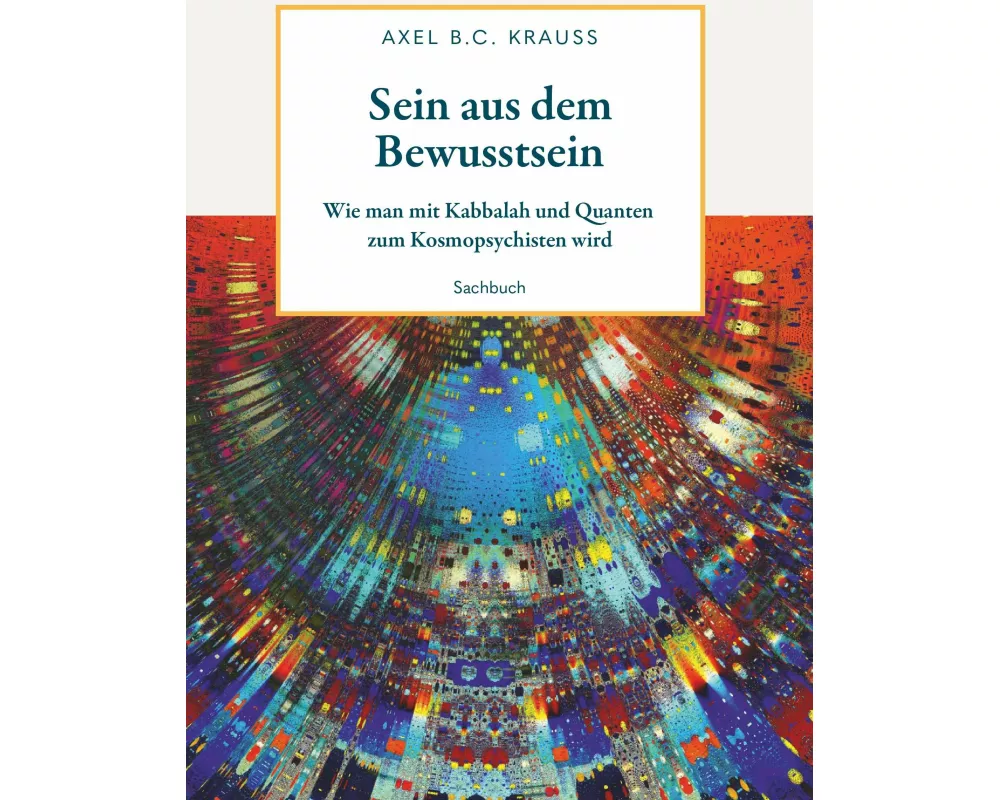 Sein aus dem Bewusstsein