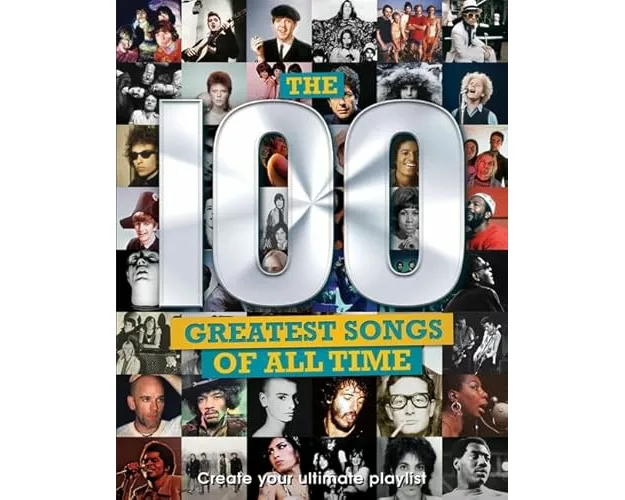The 100 Greatest Songs of All Time