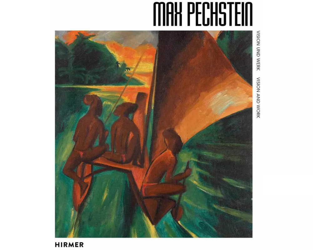 Max Pechstein - Vision und Werk