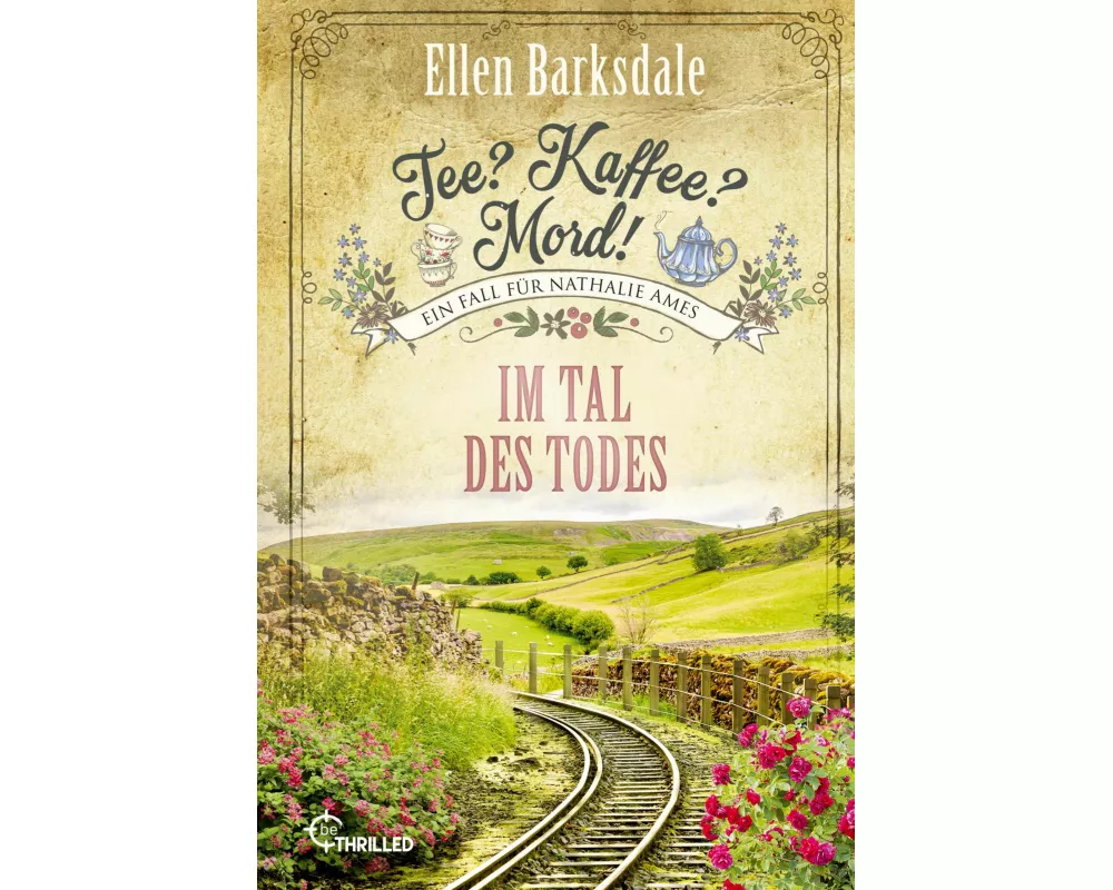 Tee? Kaffee? Mord! Im Tal des Todes