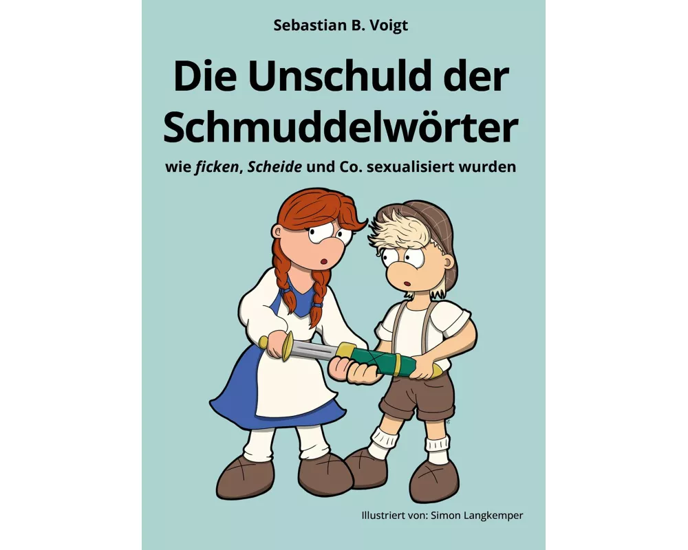 Die Unschuld der Schmuddelwörter