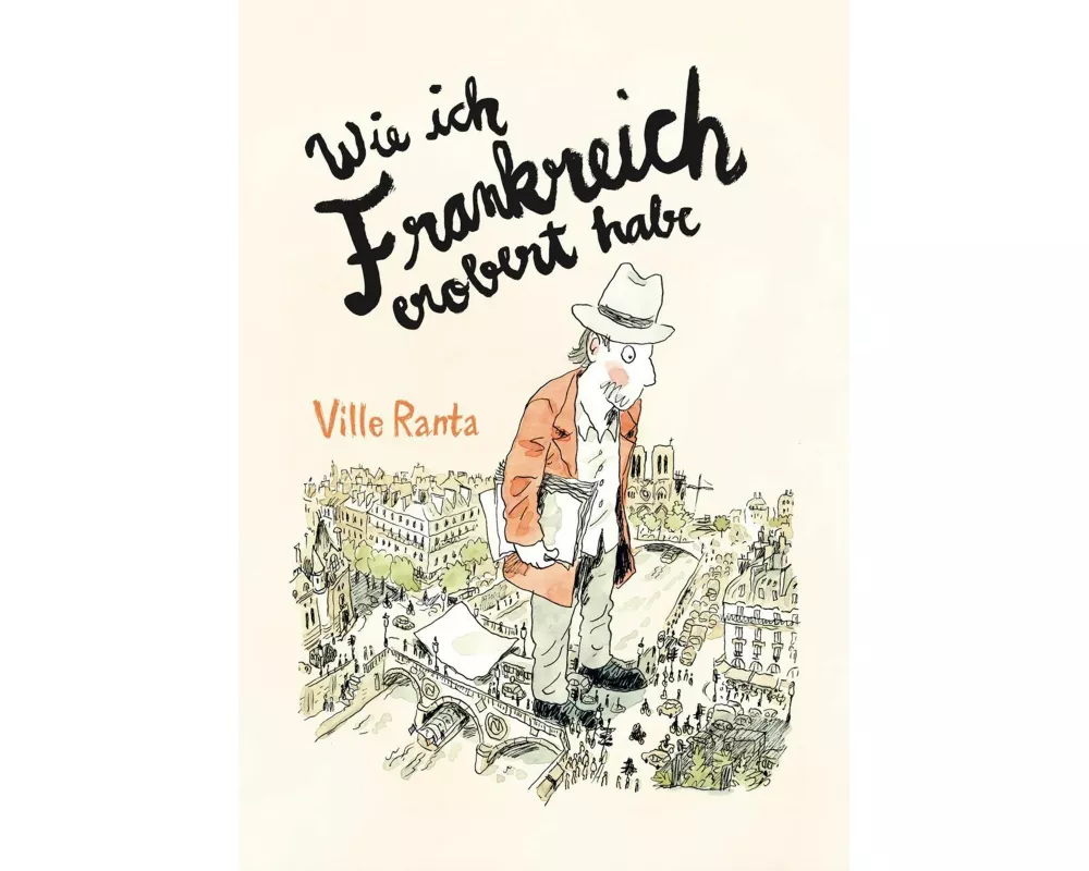 Wie ich Frankreich erobert habe