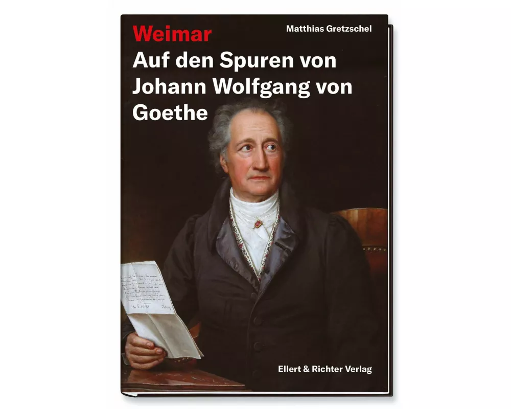 Weimar – Auf den Spuren von Johann Wolfgang von Goethe