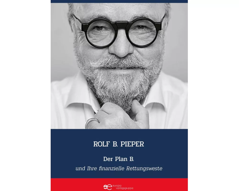 Der Plan B Und Ihre Finanzielle Rettungsweste