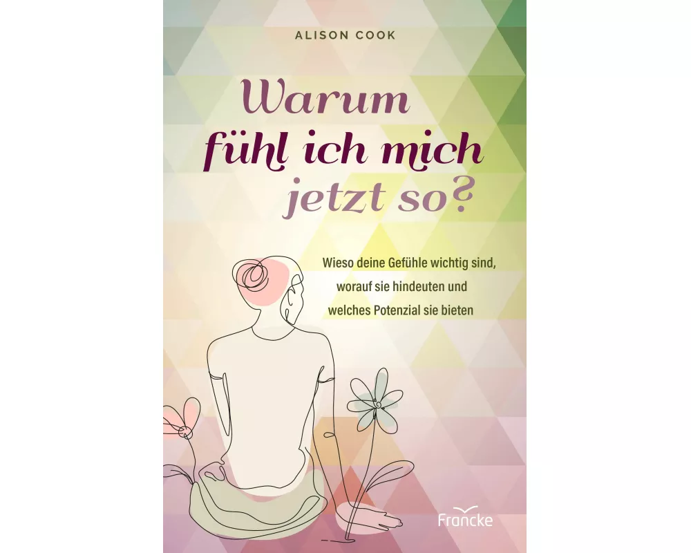 Warum fühl ich mich jetzt so?