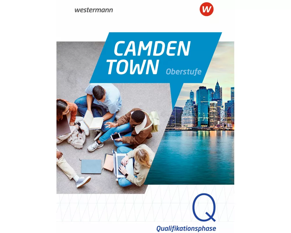 Camden Town Oberstufe - Allgemeine Ausgabe für die Sekundarstufe II. Textbook Qualifikationsphase