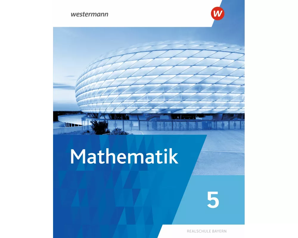 Mathematik 5. Schulbuch. Für Realschulen in Bayern