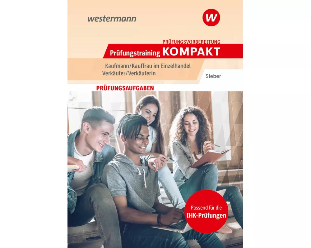 Prüfungsvorbereitung Prüfungstraining KOMPAKT - Kaufmann/Kauffrau im Einzelhandel - Verkäufer/Verkäuferin