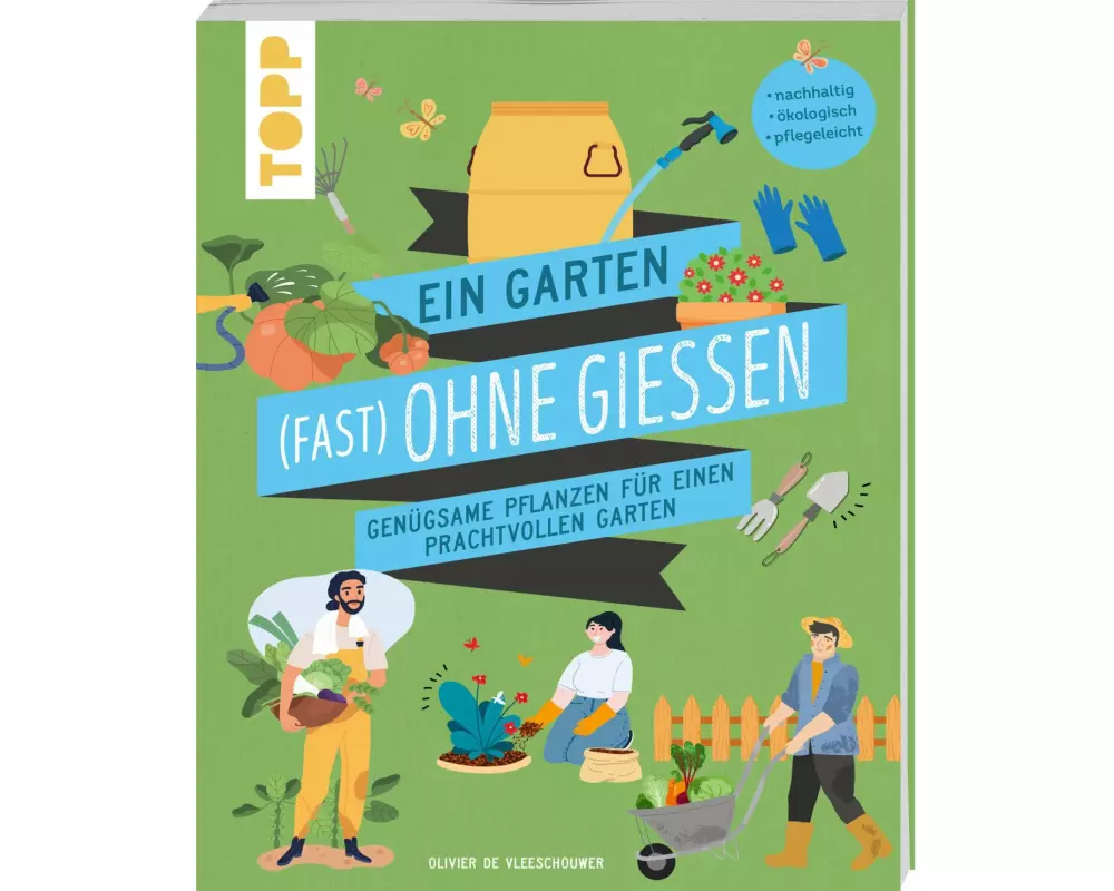Ein Garten (fast) ohne Gießen