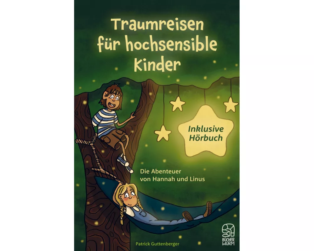 Traumreisen für hochsensible und empfindsame Kinder inklusive gratis Hörbuch