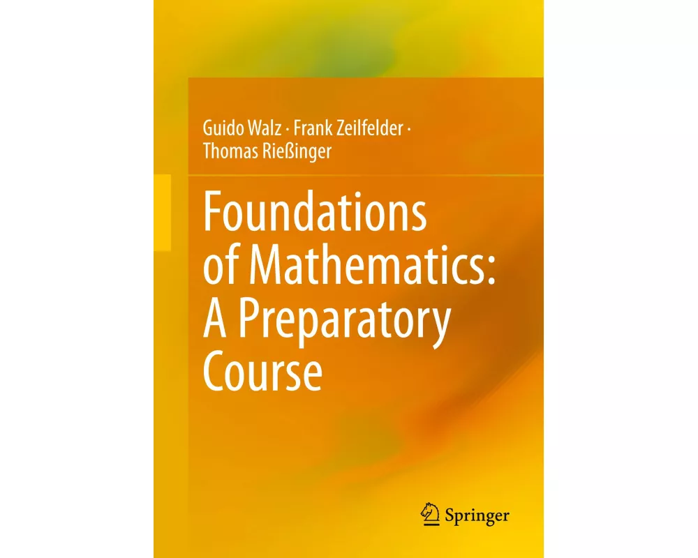 Foundations of Mathematics: A Preparatory Course