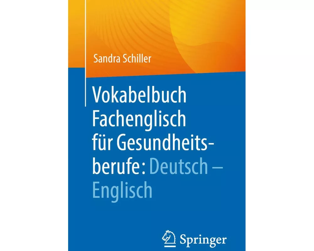 Vokabelbuch Fachenglisch für Gesundheitsberufe: Deutsch - Englisch