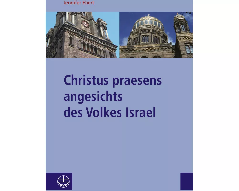 Christus praesens angesichts des Volkes Israel