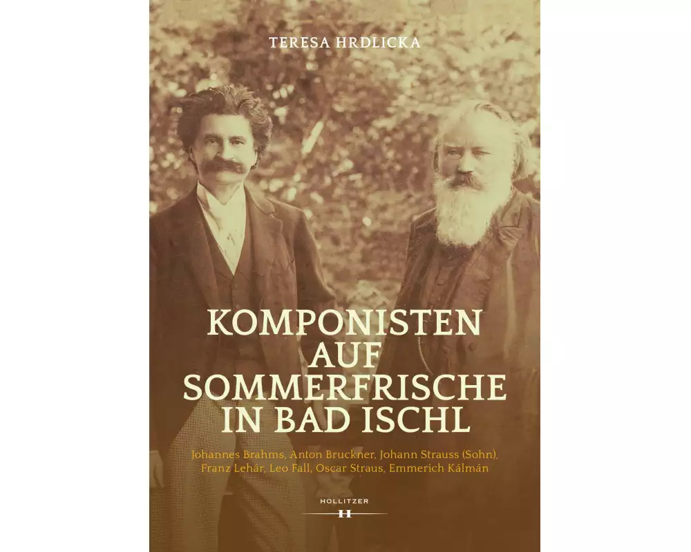 Komponisten auf Sommerfrische in Bad Ischl