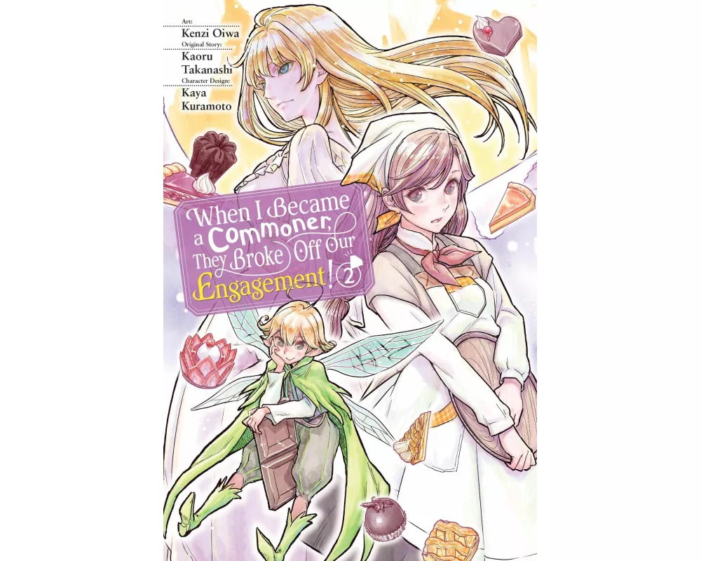 When I Became a Commoner, They Broke Off Our Engagement!, Vol. 2