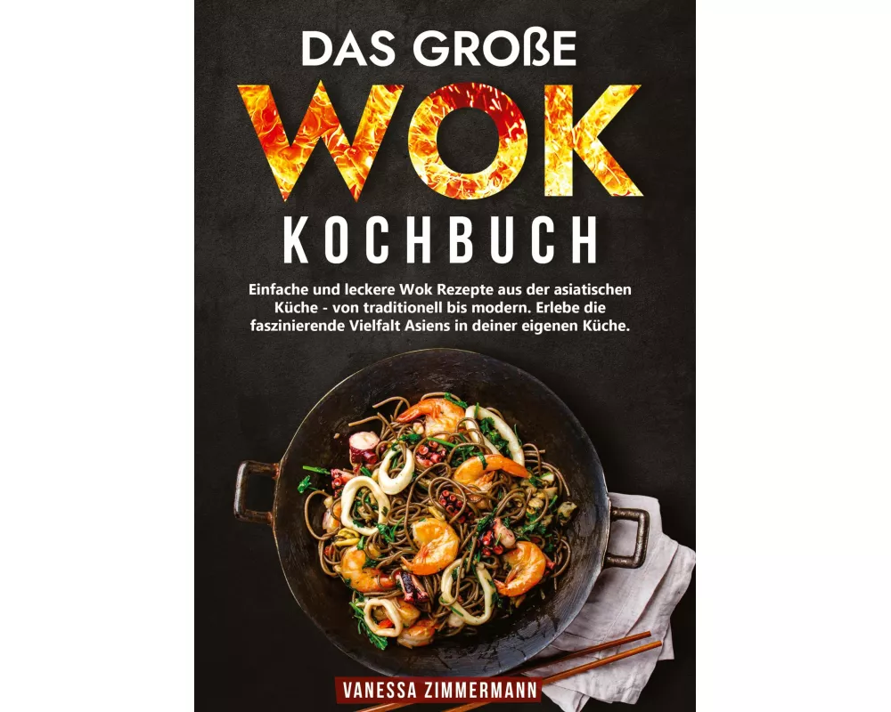 Das große Wok Kochbuch