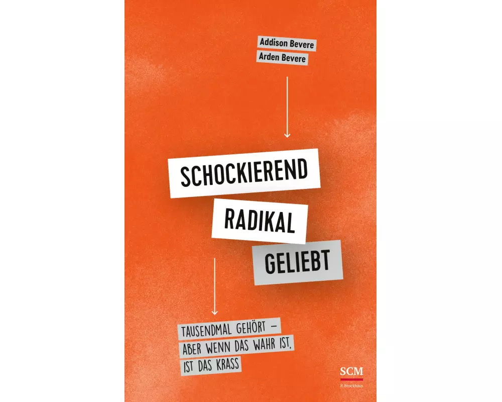 Schockierend radikal geliebt