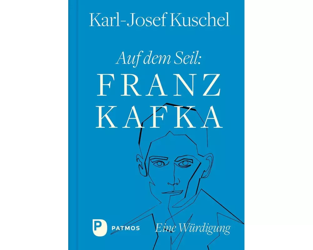 Auf dem Seil: Franz Kafka