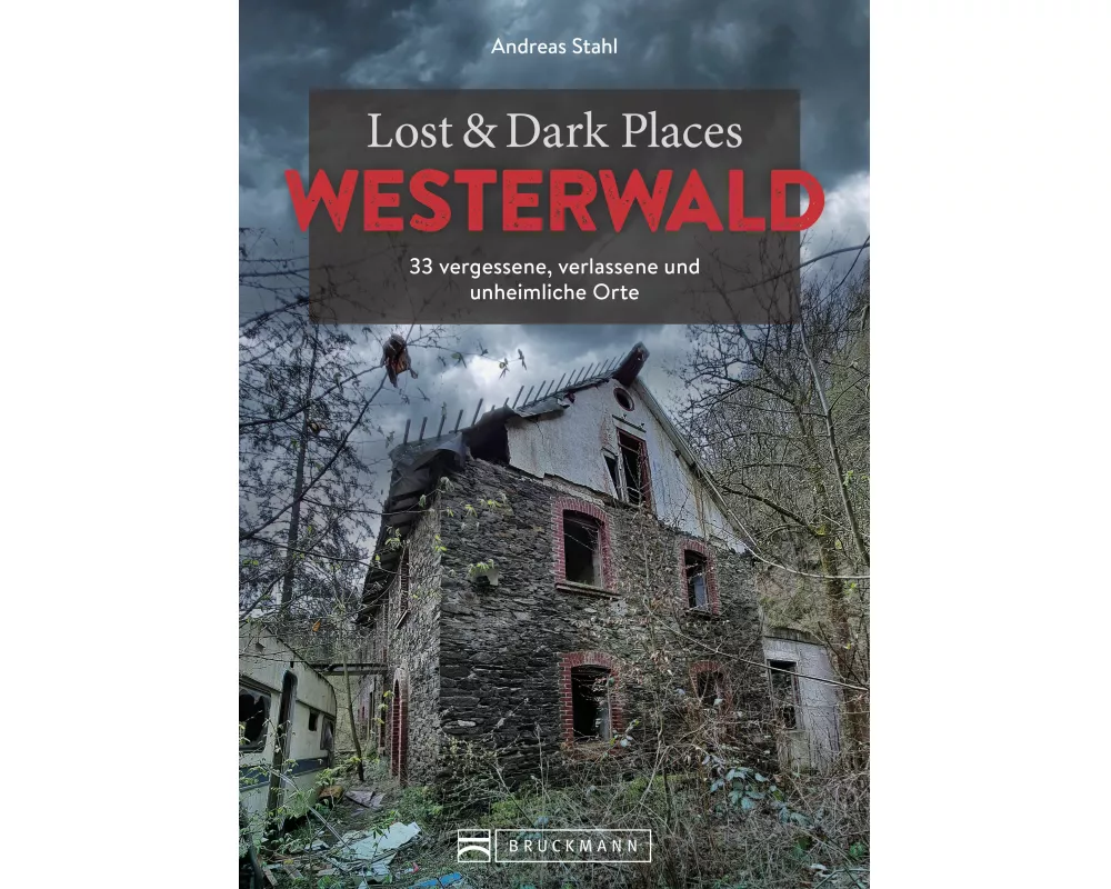 Lost & Dark Places Westerwald