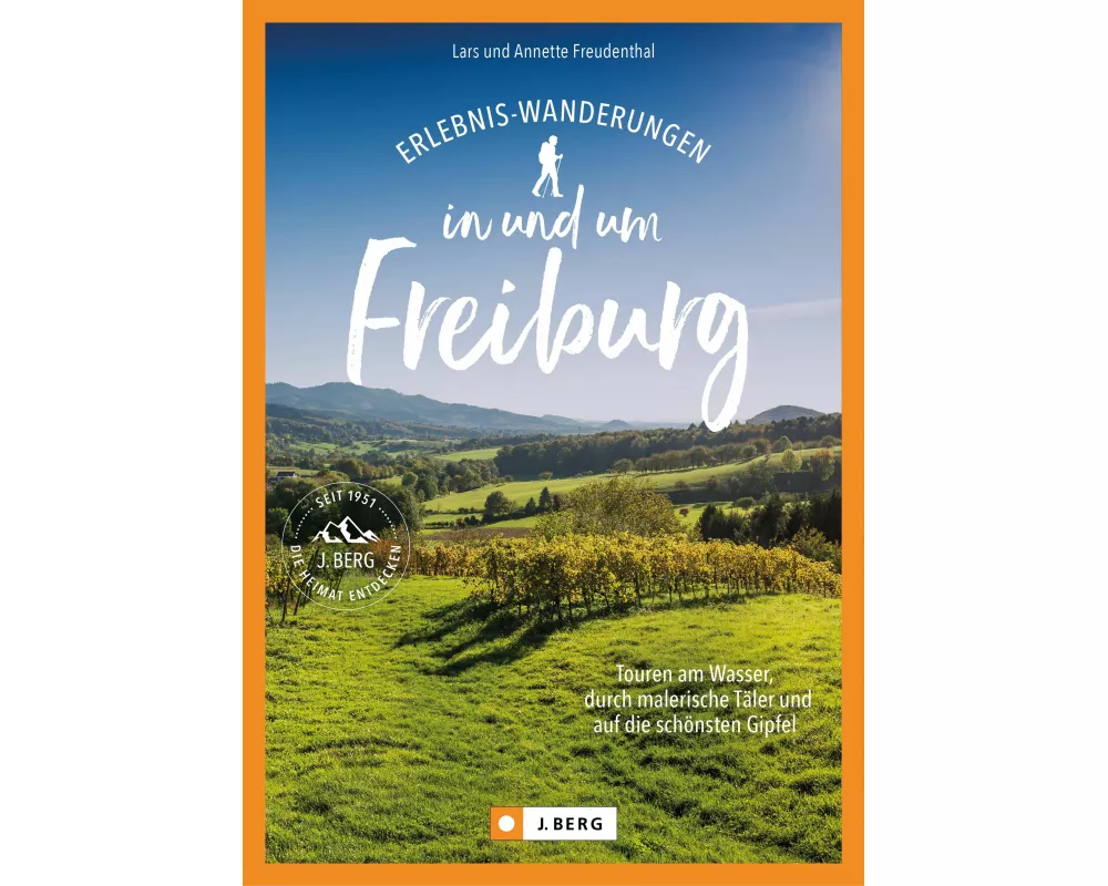 Erlebnis-Wanderungen in und um Freiburg