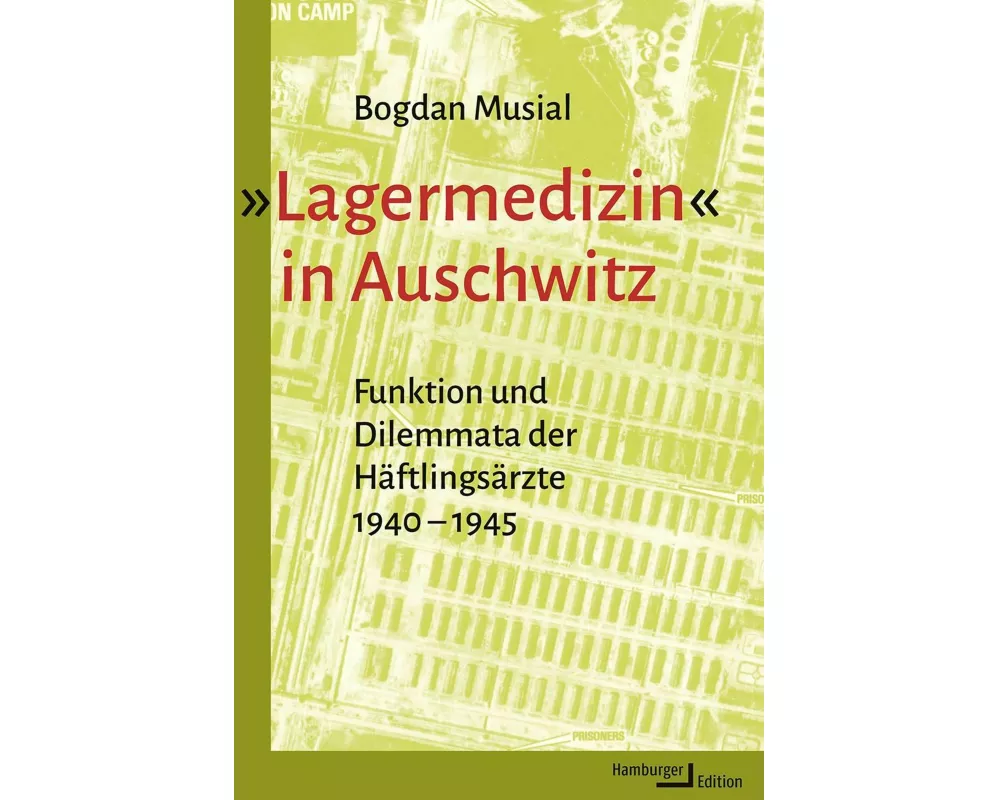 'Lagermedizin' in Auschwitz
